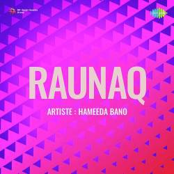 Duniya Kisi Ko Hay Majboor Na Kare - Raunaq