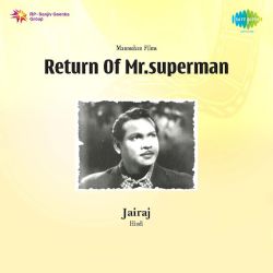 Dekh O Babu Dekh Dil Ki Dukan - Return Of Mr. Superman