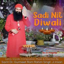 Sadi Nit Diwali - Gurmeet Ram Rahim Singh