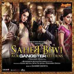 Saheb Biwi Aur Gangster Return...