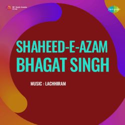 Akash Ke Anchal Mein Sitara - Shaheed E Azam Bhagat Singh