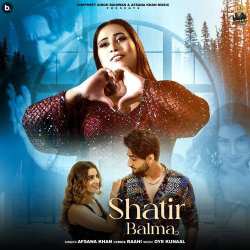 Shatir Balma - Afsana Khan