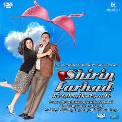 Shirin Farhad Ki Toh Nikal Padi - Neeraj Shridhar