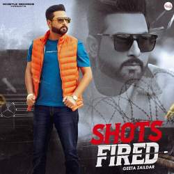 Shots Fired - Geeta Zaildar