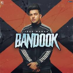 Bandook - Jass Manak