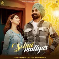 Sohni Mutiyar - Jaskaran Riarr