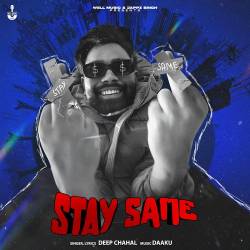 Stay Same - Deep Chahal