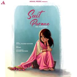 Suit Purane - Akaal