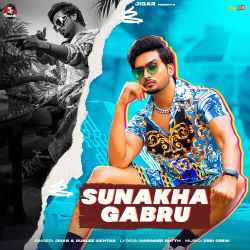 Sunakha Gabru - Jigar
