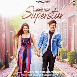 Superstar - Neha Kakkar