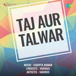 Aaja Ki Hum Hai Akele - Taj Aur Talwar