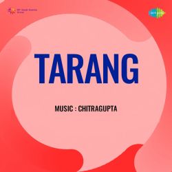 Kabhi Khushion Ke Naghme - Tarang