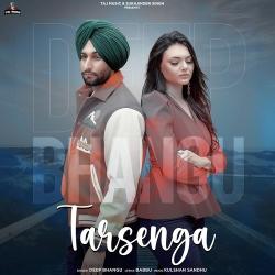 Tarsenga - Deep Bhangu