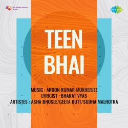 Ban Mein Bole Bulbul - Teen Bhai