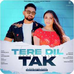 Tere Dil Tak - Sarab Lalia