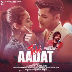 Teri Aadat - Abhi Dutt