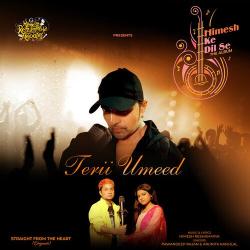Terii Umeed - Pawan Deep Rajan