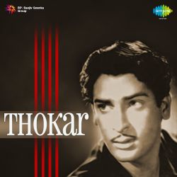 Ae Gham e dil Kya Karoon - Thokar