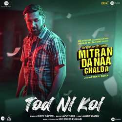 Tod Ni Koi - Gippy Grewal