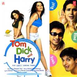 Chheena Re Chheena - Tom Dick And Harry