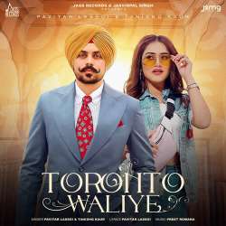 Toronto Waliye - Pavitar Lassoi