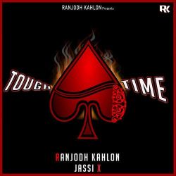 Tough Time - Ranjodh Kahlon