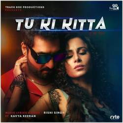 Tu Ki Kitta - Rishi Singh