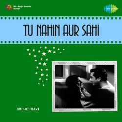 Dekhiye Huzoor - Tu Nahin Aur Sahi