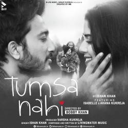 Tumsa Nahi - Ishaan Khan
