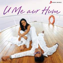 Dil Dhakda Hai - U Me Aur Hum