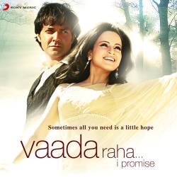 Aaj Aasmaan - Vaada Raha