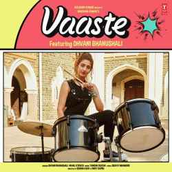 Vaaste - Dhvani Bhanushali
