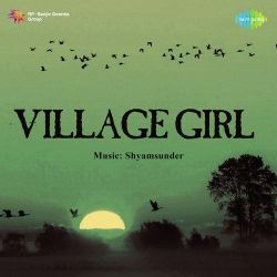 Main Kheton Ka Panchhi - Village Girl