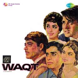 Aage Bhi Jane Na Tu - Waqt