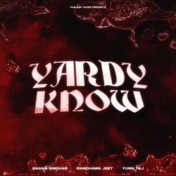 Yardy Know - Gagan Sindhar