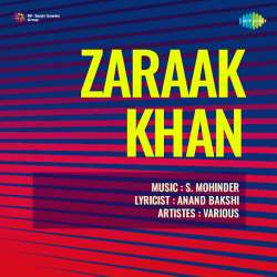 Yeh Dil Ka Shola Bhadka - Zaraak Khan