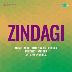 Aa Muskurake Zakhm Khana Aa Gaya - Zindagi