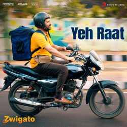 Yeh Raat - Zwigato